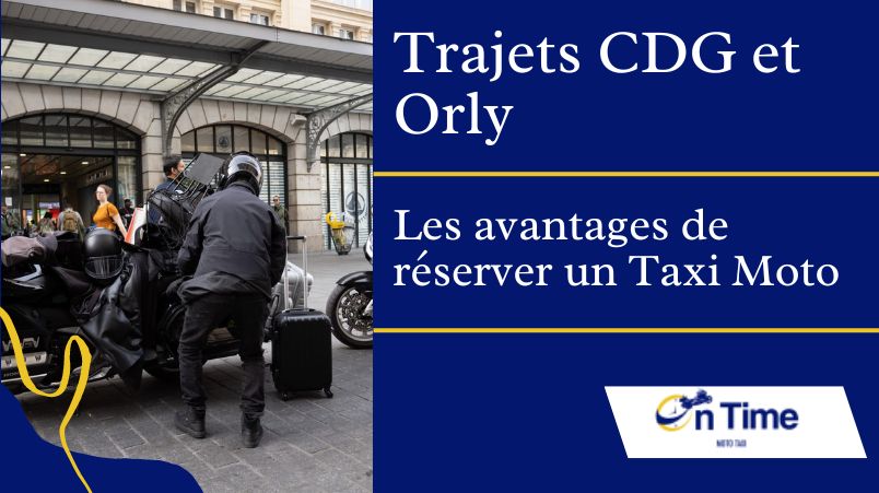 Lire la suite à propos de l’article Les avantages de réserver un taxi moto pour vos trajets vers CDG et Orly