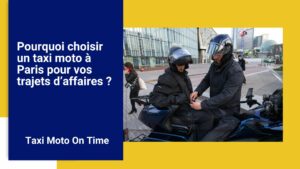 Lire la suite à propos de l’article Pourquoi choisir un taxi moto à Paris pour vos trajets d’affaires ?